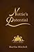 Nottie's Potential: A Story...