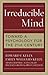 Irreducible Mind: Toward a Psychology for the 21st Century