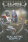 Galactic Battle (Hyperspace High, #5)