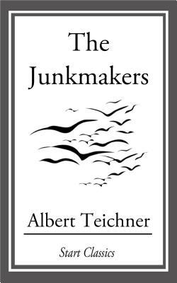 The Junkmakers (Kindle Edition)