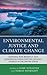 Environmental Justice and Climate Change by Jame Schaefer
