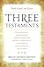 Three Testaments: Torah, Gospel, and Quran