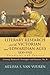 Literary Research and the Victorian and Edwardian Ages, 1830-1910