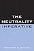 The Neutrality Imperative