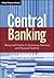 Central Banking: Theory and Practice in Sustaining Monetary and Financial Stability (Wiley Finance)