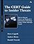 The CERT Guide to Insider Threats: How to Prevent, Detect, and Respond to Information Technology Crimes (Theft, Sabotage, Fraud)