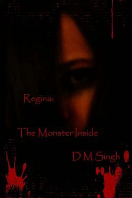 The Monster Inside (Regina #1)