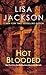 Hot Blooded by Lisa Jackson