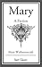 Mary: A Fiction