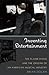 Inventing Entertainment by Brian Dolan
