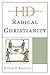 Historical Dictionary of Radical Christianity