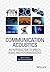 Communication Acoustics: An Introduction to Speech, Audio and Psychoacoustics
