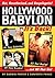 Hollywood Babylon--It's Back!: All Those Celebrities, All Those Scandals, All That Nudity, and All That Sin