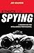 Ethics of Spying: A Reader ...