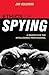 Ethics of Spying: A Reader for the Intelligence Professional