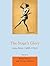 The Stage's Glory by Berta Joncus