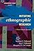 Initiating Ethnographic Research: A Mixed Methods Approach