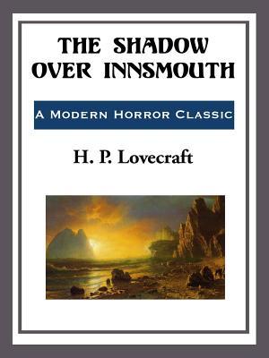 The Shadow over Innsmouth