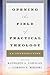 Opening the Field of Practical Theology: An Introduction