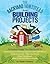 The Backyard Homestead Book of Building Projects