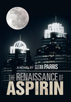The Renaissance of Aspirin (Hardcover)