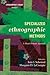 Specialized Ethnographic Methods: A Mixed Methods Approach
