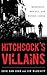 Hitchcock's Villains: Murde...
