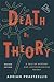 Death by Theory