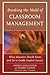 Breaking the Mold of Classroom Management: What Educators Should Know and Do to Enable Student Success, Vol. 5