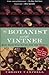 The Botanist and the Vintne...