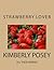 The Strawberry Lover: All t...