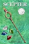 Scepter by Scott L. Collins Scepter by Scott L. Collins