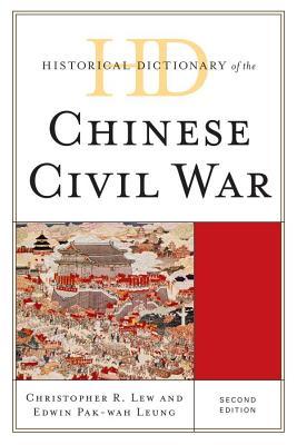 Historical Dictionary of the Chinese Civil War (ebook)