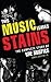 This Music Leaves Stains by James Greene Jr. This Music Leaves Stains by James Greene Jr.