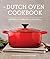 The Dutch Oven Cookbook by Sharon Kramis