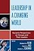 Leadership in a Changing World: Dynamic Perspectives on Groups and Their Leaders