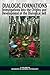 Dialogic Formations: Investigations Into the Origins and Development of the Dialogical Self (Advances in Cultural Psychology: Constructing Human Development)