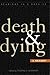 Death and Dying: A Reader