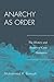 Anarchy as Order