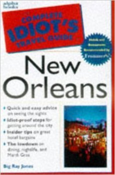 The Complete Idiot's Guide to New Orleans (Paperback)