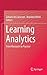 Learning Analytics: From Research to Practice (Computer-Supported Collaborative Learning)