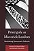 Principals as Maverick Leaders by Sharron Goldman Walker