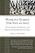 Working Scared (or Not at All): The Lost Decade, Great Recession, and Restoring the Shattered American Dream