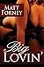 Big Lovin' by Matt Forney
