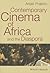 Contemporary Cinema of Africa and the Diaspora