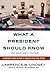 What a President Should Know: An Insider's View on How to Succeed in the Oval Office