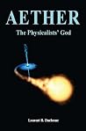 Aether: The Physicalists' God Aether: The Physicalists' God
