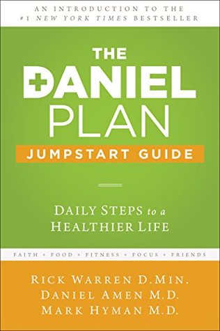 The Daniel Plan Jumpstart Guide: Daily Steps to a Healthier Life