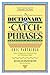 Dictionary of Catch Phrases