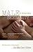 Male Sexuality: Why Women Don't Understand It-And Men Don't Either